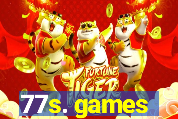 77s. games